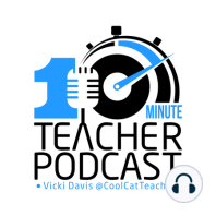 5 Awesome Things for Teachers to Do This Summer (e330)