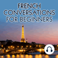 Learn to speak French: Conversations for Beginners