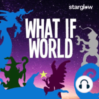 Trudy asks: What if What If World was not real?