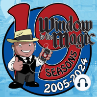 WindowToTheMagic Podcast Show #098 - We all have our secrets...