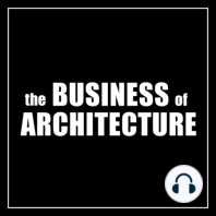 Episode 40 - Creating a Strategic Plan for an Architecture Firm