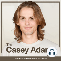 Episode 001: Casey Adams's Introduction to the Podcast