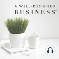 311: Jason Byrne -The Things I Learned From A Well-Designed Business®