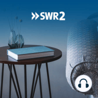 SWR2 Lesenswert Quartett | Vier Kritiker diskutieren über vier Bücher