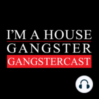 Justin Harris - Gangstercast 57