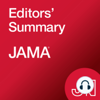 JAMA: 2007-07-25, Vol. 298, No. 4, This Week's Audio Commentary