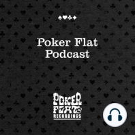 Poker Flat Podcast 22 Mixed by Nico Lahs