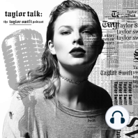 Holy Ground - Episode 188 - Taylor Talk: The Taylor Swift Podcast