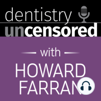 1189 David J. Ahearn DDS, Owner, Design Ergonomics, Ergonomic Products & Perfect Smiles : Dentistry Uncensored with Howard Farran