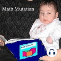 Math Mutation 143  The Math Of Mutations