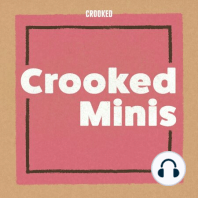 Introducing: Crooked Minis