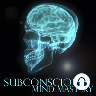 Podcast 59 – Talk To Your Subconscious Mind