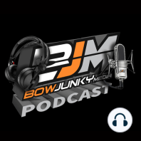 Bowjunky Media Podcast episode 5