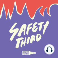 Introducing Safety Third