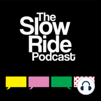 Ep. 16: Le Tour de France avec The Slow Ride.