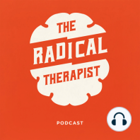 The Radical Therapist #037 – 5 Ways Patriarchy Effects Men & Their Relationships