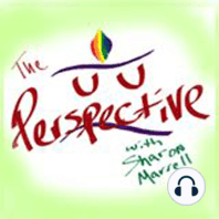 UUPP 018: Why I Do The UU Perspective Podcast