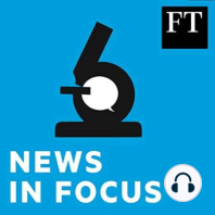 Best of the FT podcasts: UK woos China, a rogue trader's tale and Moscow revisited