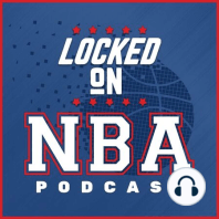 LOCKED ON NBA--4-18-19--Nuggets come back against the Spurs; Raptors and Blazer score blowout wins; Rob Pelinka interviewing head coaches and other Lakers drama; Previewing tonight's playoff games