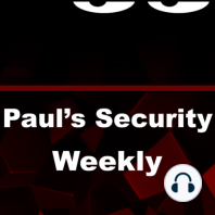 Paul's Security Weekly - Episode 58 - Jan 18, 2007