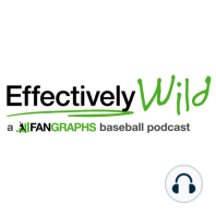 Effectively Wild Episode 1301: Twilight Doubleheader