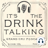 It's The Drink Talking 33 - Esoteric Grapes