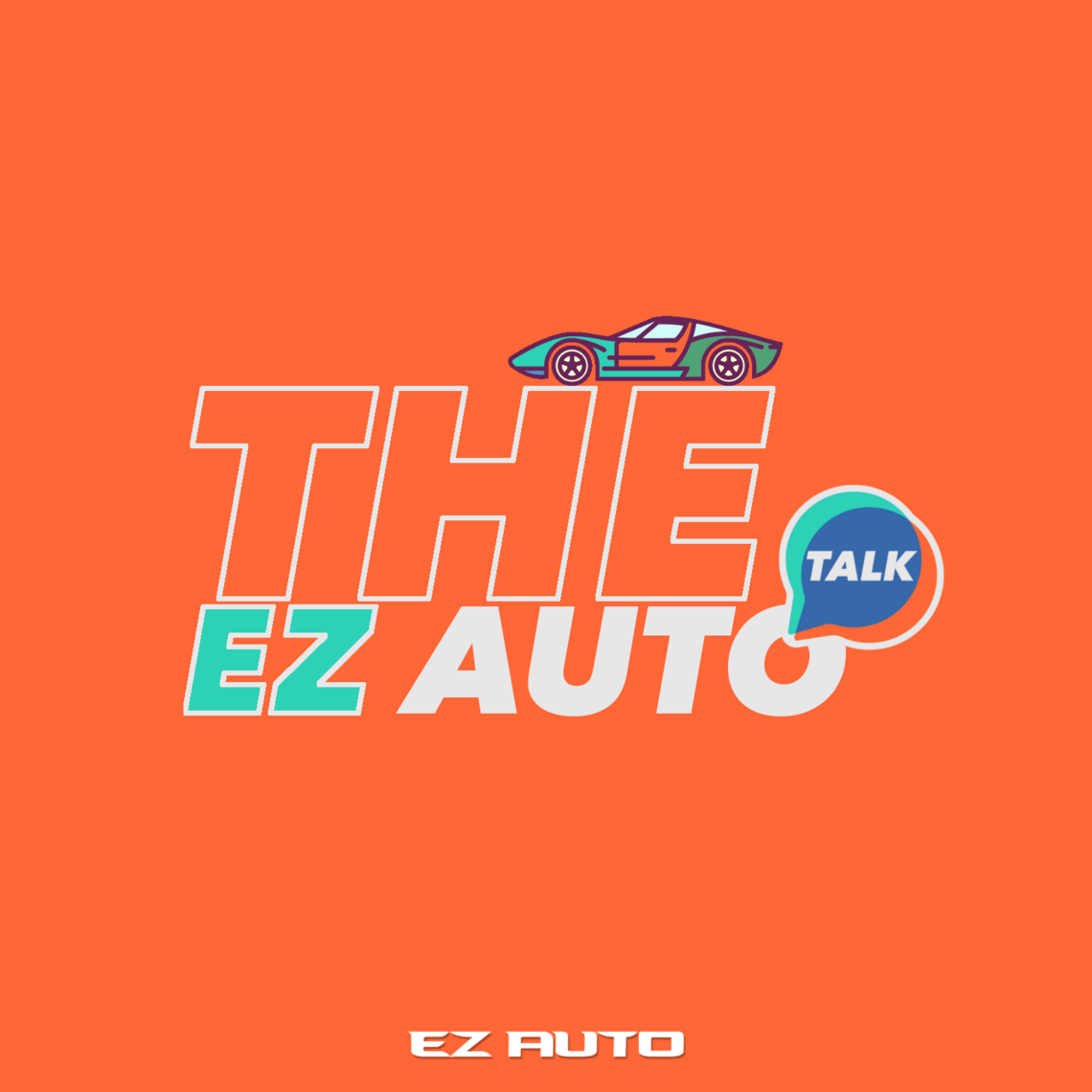 WHAT DOES "EVERYONE IS APPROVED" REALLY MEANS? The EZ AUTO Talk Podcast