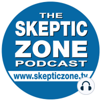 The Skeptic Zone #556 - 16.June.2019