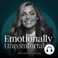 453: How to Overcome Emotional Triggers
