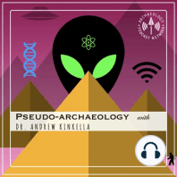 A HISTORY OF PSEUDO-ARCHAEOLOGY: Hyperdiffusion and Aliens - Episode 47