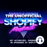 New to The Unofficial Shopify Podcast?