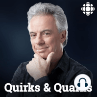 Quirks & Quarks is on hiatus. There will be no podcasts until our July 20th Apollo 11 anniversary special