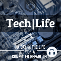 Tech Life #505 – 4 Week Recap