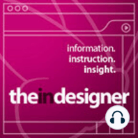 The InDesigner - Episode 41 (VIDEO)