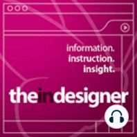 The InDesigner - Episode 50 (VIDEO)