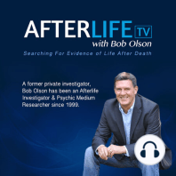 Hello From Heaven: The 12 Types Of After-Death Communication With Bill Guggenheim