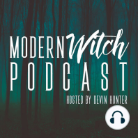 ModernWitchS3E10: Ecstatic Witchcraft prt2