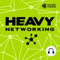 Heavy Networking 437: Melding Policy And Technology With The Internet Governance Project