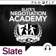 Slate's Negotiation Academy Ep. 3: The Art (and Trickery) of Persuasion