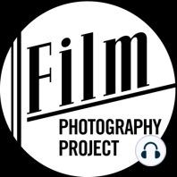 Film Photography Podcast  -  Episode 120 – March 1, 2015