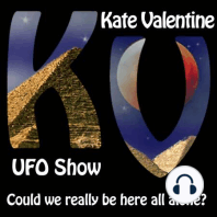 Guest Peter Robbins on The Kate Valentine Ufo Show