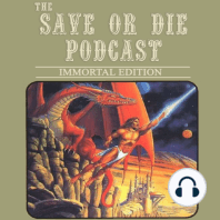 Save or Die Podcast #52 “Poor Old +1 Long Sword”