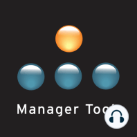 Rolling Out the Manager Tools’ Trinity - Part 2