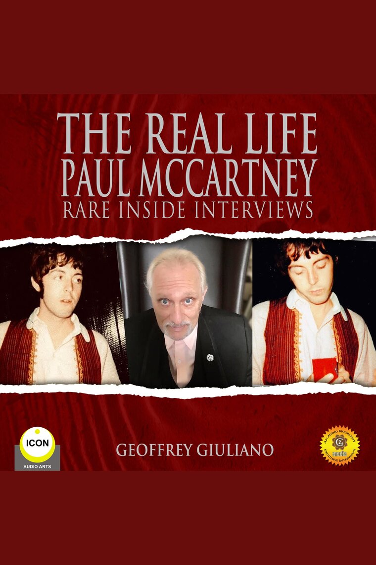 The Real Life Paul McCartney by Geoffrey Giuliano - Audiobook | Scribd