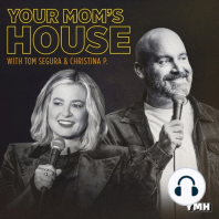 539 - Tom Papa & Kreayshawn - Your Mom's House with Christina P and Tom Segura