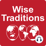 211: Bonus: Wise Traditions conference lineup