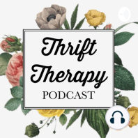 3 Domains of Thrift with Thrifting Diva Anaya