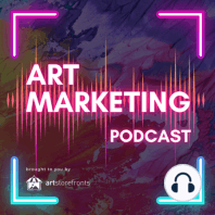 40: Your Art Marketing New Years Resolution: Move Your Attention Around