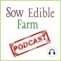 SEpp 72; Prep now for Spring Soil, Winterizing the Farm, & OUR Skunk story