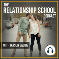 Spiritual Development vs. Relational Development - Relationship School Podcast EPISODE 262